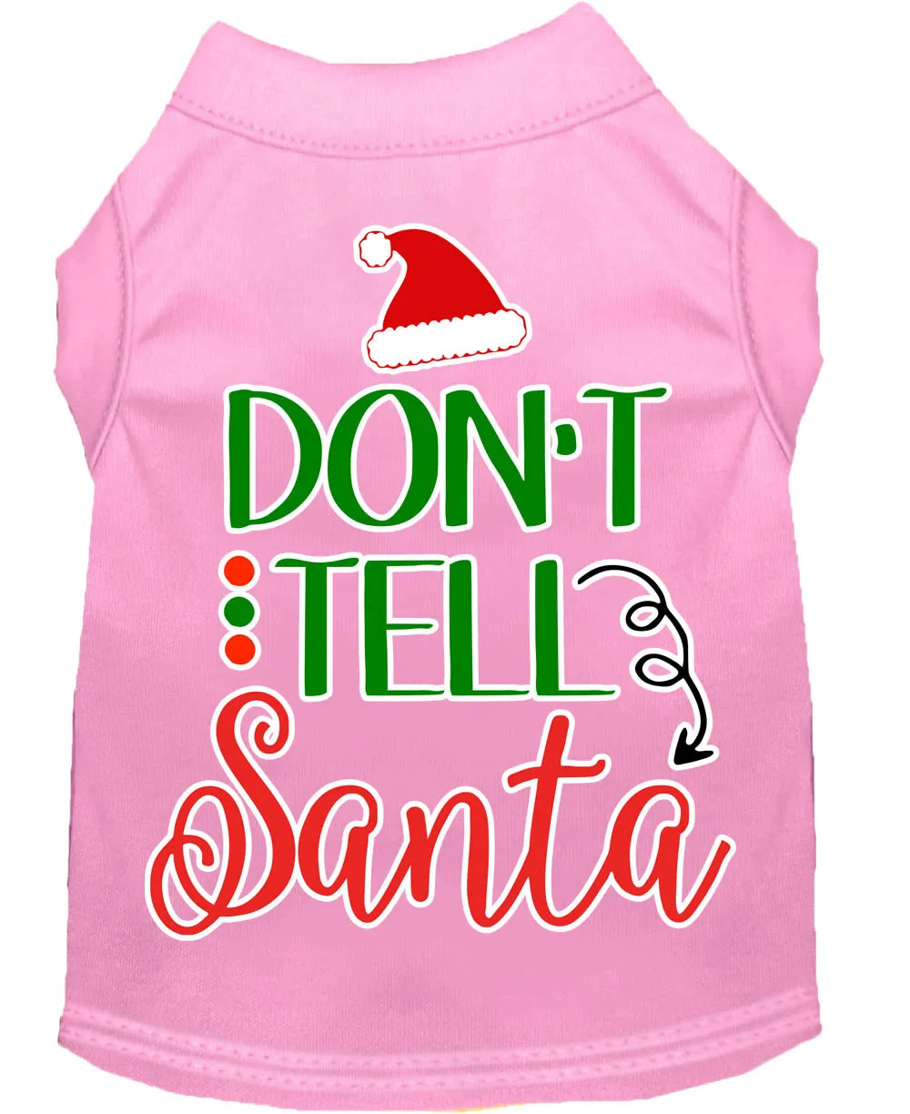 Don't Tell Santa Screen Print Dog Shirt Light Pink Xs